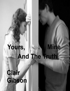 Yours, Mine And The Truth (eBook, ePUB) Cover Yours, Mine And The Truth (eBook, ePUB)
