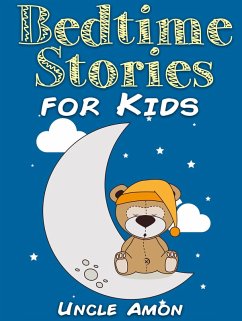 Bedtime Stories for Kids (eBook, ePUB) - Amon, Uncle