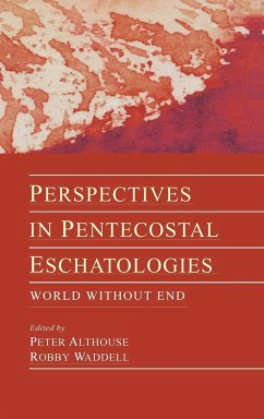 Perspectives in Pentecostal Eschatologies