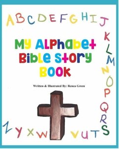 My Alphabet Bible Story Book - Green, Renea