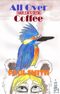 All Over Coffee (Harlem's Deck 13) (eBook, ePUB) - Smith, Paul