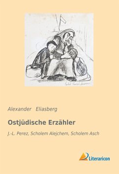 Ostjüdische Erzähler - Eliasberg, Alexander