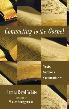 Connecting to the Gospel - White, James Boyd