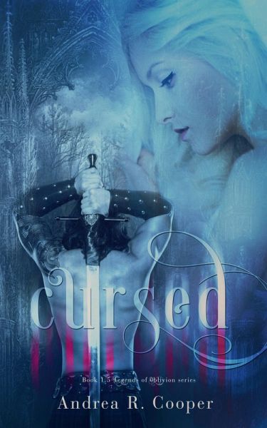 Cursed (Legends of Oblivion, #1) (eBook, ePUB) Cursed (Legends of Oblivion, #1) (eBook, ePUB)