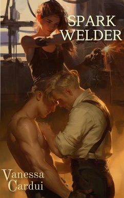 Spark Welder (eBook, ePUB) - Cardui, Vanessa