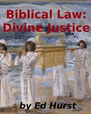 Biblical Law: Divine Justice (eBook, ePUB)