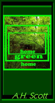 Home Green Home (eBook, ePUB) - Scott, A. H.