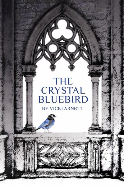The Crystal Bluebird (eBook, ePUB) The Crystal Bluebird (eBook, ePUB)