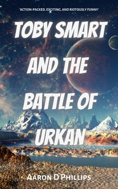 Cover Toby Smart and the Battle Of Urkan (eBook, ePUB)