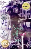 All the Skies I will not See: A Novella (A Touch of Cinnamon, #2) (eBook, ePUB)