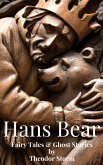 Hans Bear: Fairy Tales & Ghost Stories (eBook, ePUB)