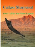 Cutlass Sharpened (Book 1 of the Star Pirate Legends) (eBook, ePUB) Cutlass Sharpened (Book 1 of the Star Pirate Legends) (eBook, ePUB)
