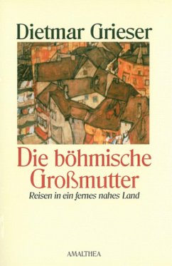 Die böhmische Großmutter (eBook, ePUB) - Grieser, Dietmar
