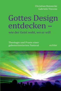 Gottes Design entdecken - was der Geist den Gemeinden sagt (eBook, ePUB) - Hennecke, Christian; Viecens, Gabriele