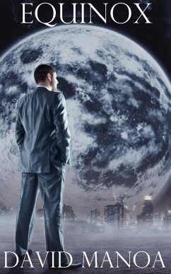 Equinox (eBook, ePUB) - Manoa, David Equinox (eBook, ePUB) - Manoa, David