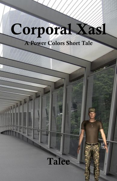 Corporal Xasl (Power Colors Short Tales, #4) (eBook, ePUB)