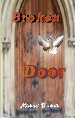 Broken Door - Why is the Church Fading Away? (eBook, ePUB) Cover Broken Door - Why is the Church Fading Away? (eBook, ePUB)