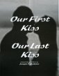 Our First Kiss - Our Last Kiss (eBook,... - Bild 1
