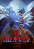 The Bleeding Man Season Three (eBook, ePUB)