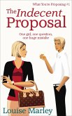 The Indecent Proposal (Short Story) (eBook, ePUB)