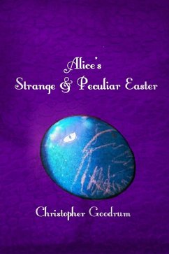 Cover Alice's Strange & Peculiar Easter (eBook, ePUB)