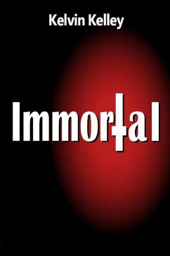 Immortal (eBook, ePUB) - Kelley, Kelvin