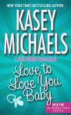 Love to Love You Baby (The Brothers Trehan, #1) (eBook, ePUB)
