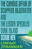 The Curious Affair of Scuppers Bilgewater and the Lesser Speckled Dunk Island Scrub Hen (Far From The Urban Sprawl ... tall tales and ripping yarns from The Land Of OZ, #4) (eBook, ePUB) The Curious Affair of Scuppers Bilgewater and the Lesser Speckled Dunk Island Scrub Hen (Far From The Urban Sprawl ... tall tales and ripping yarns from The Land Of OZ, #4) (eBook, ePUB)