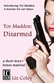 Tor Maddox: Disarmed (eBook, ePUB)