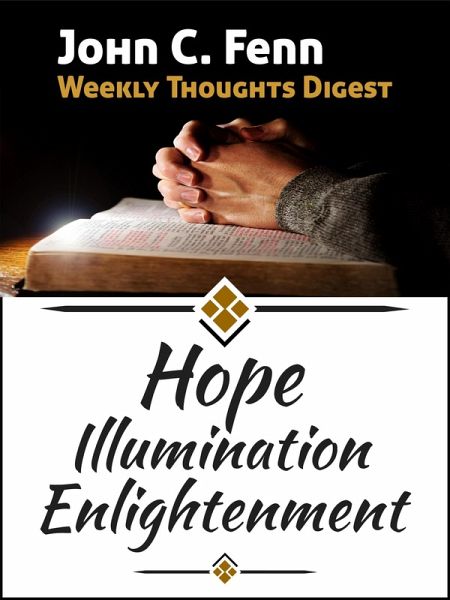 Hope Illumination Enlightenment (eBook, ePUB) Hope Illumination Enlightenment (eBook, ePUB)