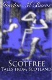 Scotfree Tales from Scotland (eBook, ePUB) Scotfree Tales from Scotland (eBook, ePUB)