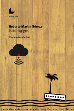 Náufr@gos (eBook, ePUB) - Martín Gómez, Roberto