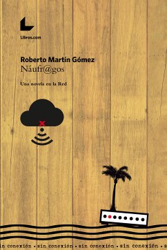 Náufr@gos (eBook, ePUB) - Martín Gómez, Roberto