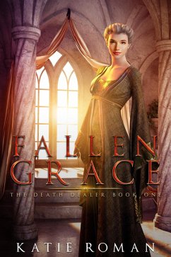 Fallen Grace (The Death Dealer, #1) (eBook, ePUB) - Roman, Katie