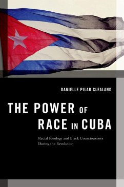 The Power of Race in Cuba (eBook, ePUB) - Clealand, Danielle Pilar