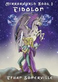 Mirrorworld Book 1: Eidolon (eBook, ePUB) Mirrorworld Book 1: Eidolon (eBook, ePUB)