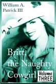 Britt the Naughty Cowgirl - Volume Three (eBook, ePUB)