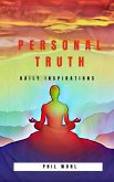 Personal Truth: Daily Inspirations (Personal Truth, enrichment for the soul, #2) (eBook, ePUB)