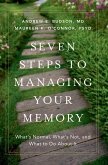 Seven Steps to Managing Your Memory (eBook, ePUB)