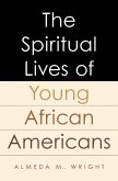 The Spiritual Lives of Young African Americans (eBook, ePUB)