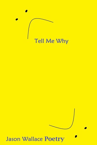 Tell Me Why (Poetry, #52) (eBook, ePUB) Tell Me Why (Poetry, #52) (eBook, ePUB)