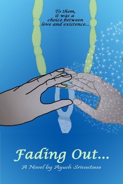 Fading Out... (eBook, ePUB) - Srivastava, Ayush