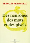 Des neurones des mots et des pixels (eBook, ePUB)