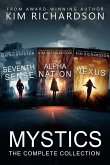 Mystics, The Complete Collection: The Seventh Sense#1, The Alpha Nation#2, The Nexus#3 (eBook, ePUB) Mystics, The Complete Collection: The Seventh Sense#1, The Alpha Nation#2, The Nexus#3 (eBook, ePUB)