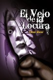 El velo de la locura (eBook, ePUB)