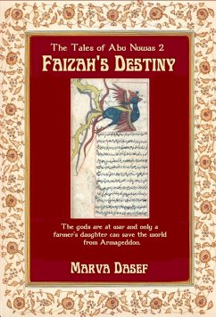 The Tales of Abu Nuwas 2 - Faizah's Destiny (eBook, ePUB) - Dasef, Marva