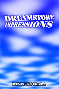 Dreamstore Impressions (eBook, ePUB) - Koirala, Binit