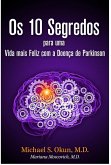 Os 10 Segredos para uma Vida mais Feliz com a Doença de Parkinson (eBook, ePUB)