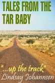 Tales From The Tar Baby "...Up The Track" (eBook, ePUB) Tales From The Tar Baby "...Up The Track" (eBook, ePUB)