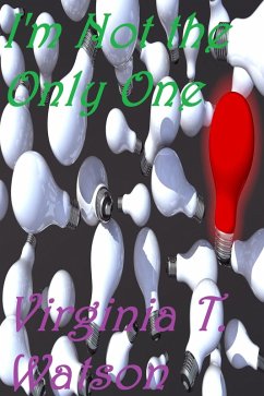 I'm Not the Only One (Poetry, #2) (eBook, ePUB) - Watson, Virginia T. I'm Not the Only One (Poetry, #2) (eBook, ePUB) - Watson, Virginia T.